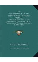 The Manifestation Of The Spirit Given To Profit Withal