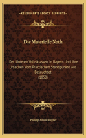 Die Materielle Noth