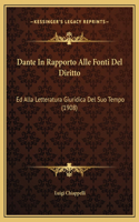 Dante In Rapporto Alle Fonti Del Diritto