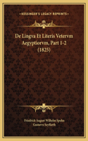 De Lingva Et Literis Vetervm Aegyptiorvm, Part 1-2 (1825)