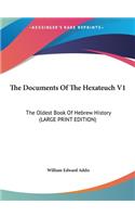 The Documents Of The Hexateuch V1