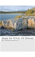 Aran En Titus, of Wraak En Weerwraak: Treurspel(English)