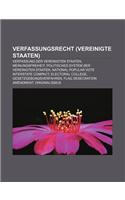 Verfassungsrecht (Vereinigte Staaten): Verfassung Der Vereinigten Staaten, Meinungsfreiheit, Politisches System Der Vereinigten Staaten