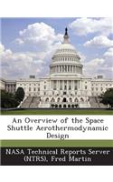 An Overview of the Space Shuttle Aerothermodynamic Design: (English)