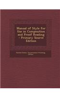 Manual of Style for Use in Composition and Proof Reading