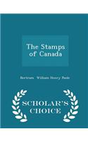 The Stamps of Canada - Scholar's Choice Edition