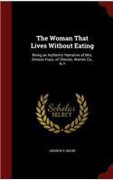 The Woman That Lives Without Eating