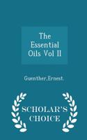 Essential Oils Vol II - Scholar's Choice Edition