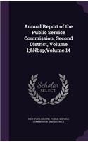 Annual Report of the Public Service Commission, Second District, Volume 1; Volume 14