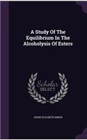 Study Of The Equilibrium In The Alcoholysis Of Esters