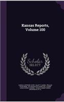Kansas Reports, Volume 100