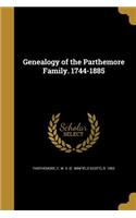 Genealogy of the Parthemore Family. 1744-1885