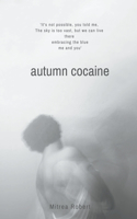 Autumn Cocaine