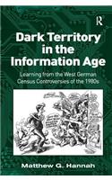 Dark Territory in the Information Age: Learning from the West German Census Controversies of the 1980s