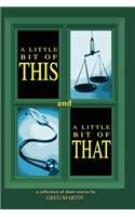 A Little Bit of This And A Little Bit of That: (English)