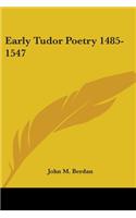 Early Tudor Poetry 1485-1547