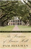 The Promise of Breeze Hill: A Natchez Trace Novel