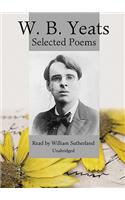 W. B. Yeats: Selected Poems