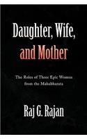 Daughter, Wife, and Mother