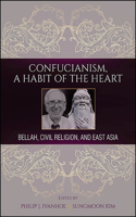 Confucianism, A Habit of the Heart