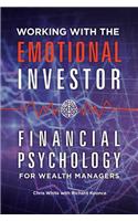 Working with the Emotional Investor