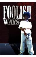 Foolish Ways: (English)