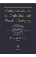 Complications in Ophthalmic Plastic Surgery