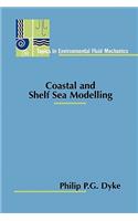 Coastal and Shelf Sea Modelling