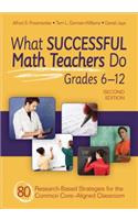 What Successful Math Teachers Do, Grades 6-12