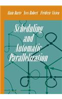 Scheduling and Automatic Parallelization