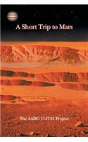 A Short Trip to Mars
