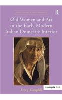 Old Women and Art in the Early Modern Italian Domestic Interior