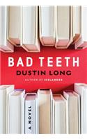 Bad Teeth