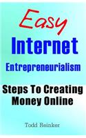 Easy Internet Entrepreneurialism