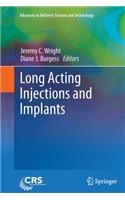 Long Acting Injections and Implants