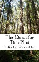 The Quest for Tinn-Phut
