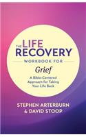 Life Recovery Workbook for Grief