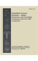 Probabilistic Fracture Mechanics - Models, Parameters, and Uncertainty Treatment Used in Favor Version 04.1