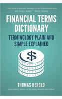 Financial Terms Dictionary - Terminology Plain and Simple Explained