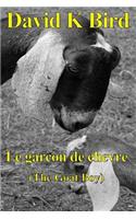 Le garcon de chevre (The Goat boy)