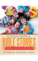 Collection of Bible Stories For Children: Works by the Holy Spirit