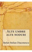 Alte Umbre Alte Noduri