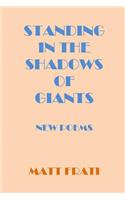 Standing in the Shadows of Giants: (English)