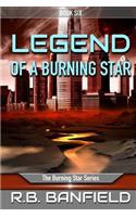 Legend of a Burning Star