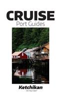 Cruise Port Guides - Ketchikan