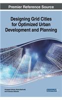 Designing Grid Cities for Optimized Urban Development and Planning