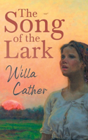 Song of the Lark;With an Excerpt by H. L. Mencken