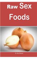 Raw Sex Foods