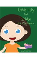 Little Lily and Eddie the Earthworm - large format