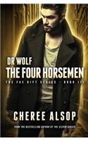 Dr Wolf, the Fae Rift Series Book 3- The Four Horsemen